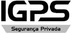 Sinal da marca IGPS SEGURANÇA PRIVADA