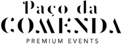 Sinal da marca PAÇO DA COMENDA - PREMIUM EVENTS