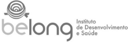 Sinal da marca BELONG INSTITUTO DE DESENVOLVIMENTO E SAÚDE