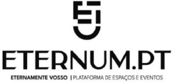 Sinal da marca ETERNUM.PT  ETERNAMENTE VOSSO  PLATAFORMA DE ESPAÇOS E EVENTOS
